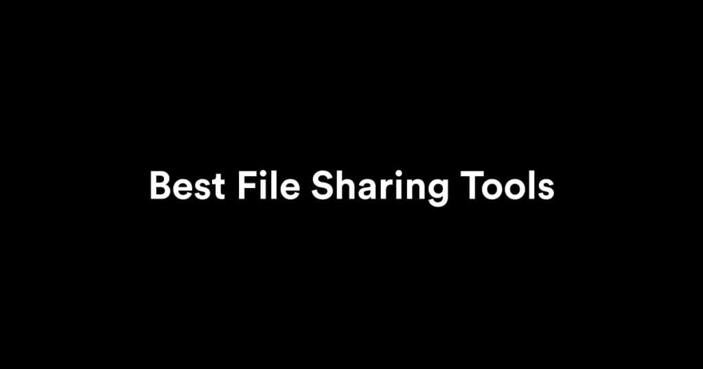 Best File Sharing Tools for Creative Teams in 2025