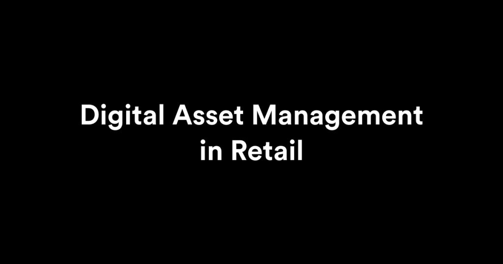 Digital Asset Management in Retail Forrester Report 2025