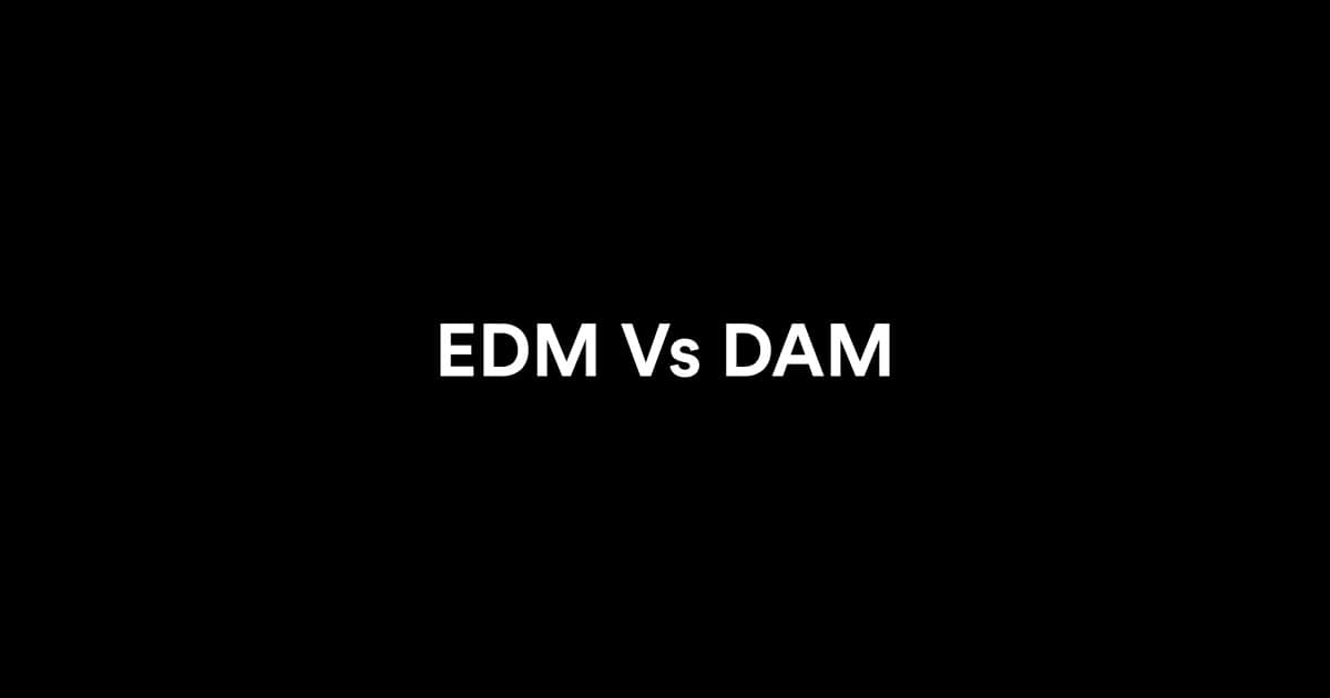 EDM Vs DAM: Which System Truly Supports Brand Growth