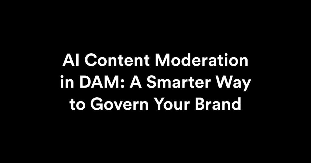 AI Content Moderation in DAM