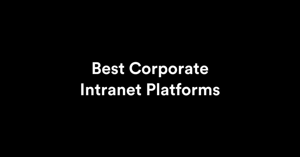 Best Corporate Intranet Platforms in 2026